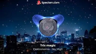 Elektronomia - Sky High