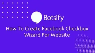 Lesson 39: How To Create Facebook Checkbox Wizard for Website
