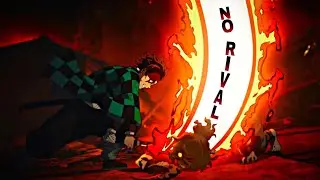 Demon Slayer -「AMV」- No Rival