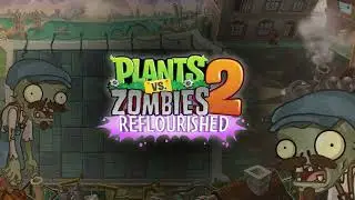 Plants VS Zombies 2 Reflourished OST - Steam Ages Mid Wave A [Extended]