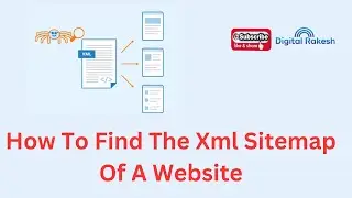 How To Find The Xml Sitemap Of A Website