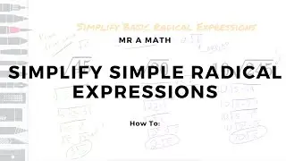 Simplifying Basic Radical Expressions