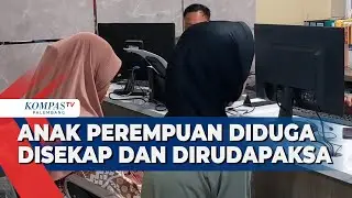 Kisah Pilu Anak Perempuan Disekap dan Diperkosa Teman Pria Selama Tiga Hari