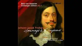 Johann Jakob Froberger - Suite IX en sol mineur (Bob van Asperen, harpsichord)
