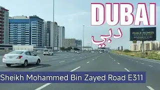 DUBAI - DRIVING FROM SHEIKH MOHAMMED BIN ZAYED ROAD TO SHARJAH E311