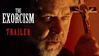 THE EXORCISM -  Official Trailer