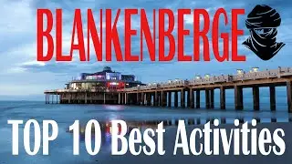 TOP 10 Best Activities In Blankenberge - BELGIUM