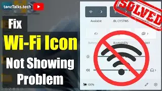 Fix Wi-Fi Icon Not Showing Problem on Windows 11/10 | How to Get Back Missing WiFi Icon in Windows