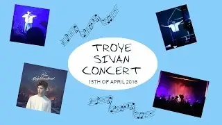 Troye Sivan Concert | Kady Rose