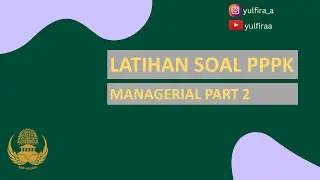 LATIHAN SOAL PPPK MANAGERIAL PART 2
