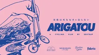 Arigatou - A Cycling Film By Restrap