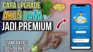 cara upgrade akun dana premium terbaru 2024