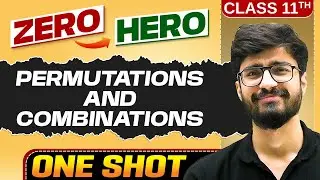 Permutations And Combinations 🔥 | Full Chapter in ONE SHOT | Chapter 6 | Class 11 Maths