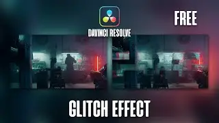 How to Create a Glitch Effect in DaVinci Resolve | Free