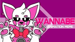 Wannabe Animation Meme | FNAF Sister Location