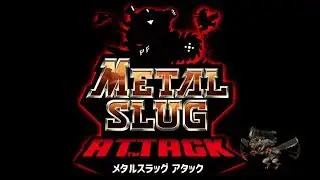 [Metal Slug Attack] - Anime Opening Season 1
