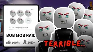 NEVER JOIN THE ROBLOX BOB MOB RAID