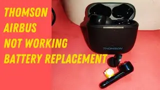 THOMSON WEAR7811W BATTERY REPLACEMENT / WHO TO CHANGE AIRBUDS BATTERY