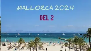 Mallorca 2024 Del 2 @thisisbig-o