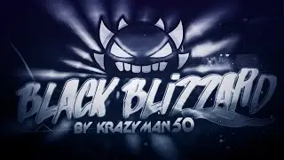Geometry Dash [2.11] - Black Blizzard by KrmaL (Extreme Demon) - Le Roi