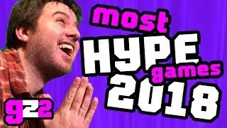 5 Most Hype Games for 2018! - The Gamer Zone 2.0