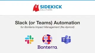 Slack (or Teams) Automation for Bonterra Impact Management (fka Social Solutions Apricot)