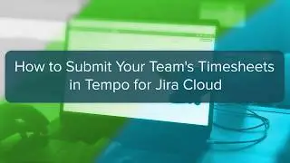 How to Submit Your Team's Timesheets