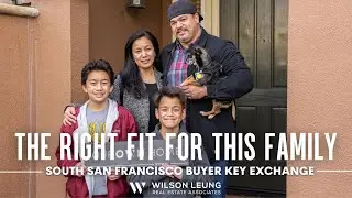 The Right Fit For This Family | South San Francisco Client Key Exchange