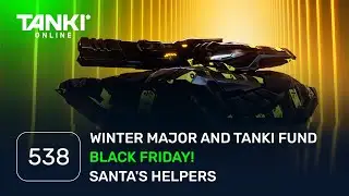 Tanki Online V-LOG: Episode 538
