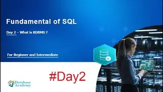SQL Fundamentals Day 2: What is a RDBMS? ||SQL||Beginners|| RDBMS||#sqlforbeginners ||#sql