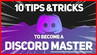10 Tips & Tricks to make you a DISCORD MASTER!!! (2020 Updated)