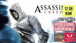 AMD Ryzen 3 3200U Ram 12GB Assassin's Creed || Best Config