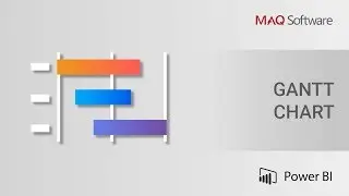 Gantt Chart by MAQ Software - Power BI Visual Introduction