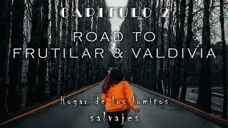 ROAD TO SOUTH OF CHILE | FRUTILLAR & VALDIVIA | CAP 2