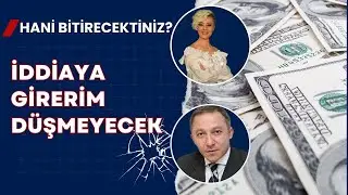 İddiaya Girerim Düşmeyecek Ekonomi Yorum Dolar Yorum