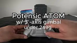Our First Drone a Potensic ATOM 3 Axis Gimbal Quick Review
