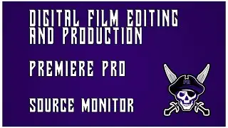 Premiere Pro-Source Monitor-Audio-Video Only and Still Frames