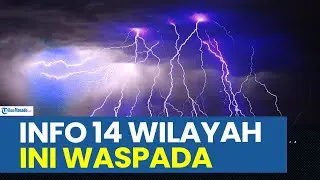 PERINGATAN DINI BMKG CUACA HARI KAMIS 31 OKTOBER 2024, 14 WILAYAH WASPADA