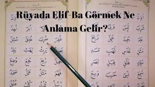 Rüyada Elif-Ba Görmek Ne Anlama Gelir, Rüyada Elif-Ba Görme