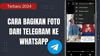 Cara Share Foto Dari Telegram Ke Whatsapp