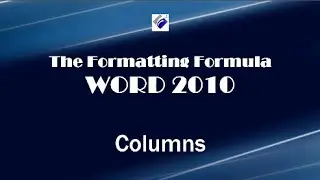 Word 2010   Columns - Split Text into Columns