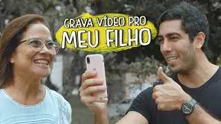 Grava um vídeo pro meu filho - DESCONFINADOS (Erros no final)