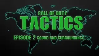 cod tactics: sound and surroundings