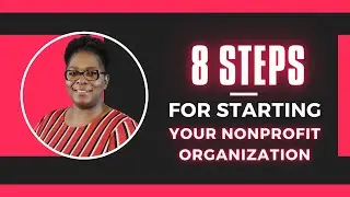 8 Steps for Starting Your Non-Profit Organization