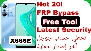 Infinix Hot 20i (X665E) FRP Bypass - Free Tool - Latest Security | تخطي حساب جوجل انفنكس آخر حماية