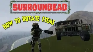 🟢 SurrounDead🟢How To Rotate Items🟢 