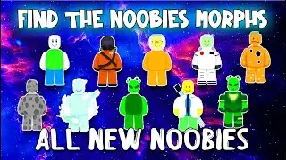 All New Noobie Morphs - Find The Noobies Morphs [Roblox]
