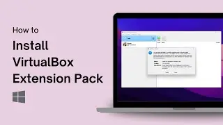 How to Install VirtualBox Extension Pack