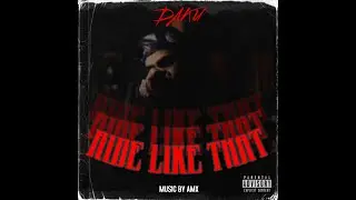 DAKU - RIDE LIKE THAT music by AMX