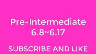 New English File Pre-Intermediate listening 6.8~6.17